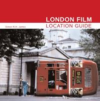 London Film Location Guide 0713490624 Book Cover