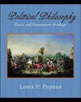 Political Philosophy: Classic and Contemporary Readings 0072448113 Book Cover