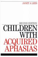 Children with Acquired Aphasia 1861564902 Book Cover