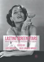 Lasting Screen Stars: Images That Fade and Personas That Endure 1349680990 Book Cover