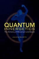 Quantum Innergetics 1436329051 Book Cover
