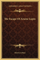 The Escape Of Arsene Lupin 1419161245 Book Cover