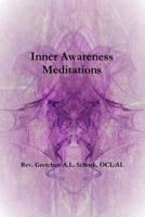 Inner Awareness Meditations 1387496905 Book Cover