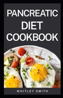 PANCREATIC DIET COOKBOOK B086PPHV7K Book Cover