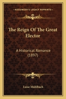 The Reign of the Great Elector 1165612704 Book Cover