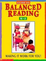 Scholastic Guide to Balanced Reading (Grades K-2) 0590960512 Book Cover