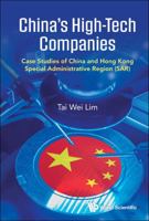 China's High-Tech Companies: Case Studies of China and Hong Kong Special Administrative Region 9811280975 Book Cover