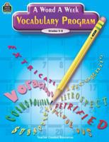 A Word A Week Vocabulary Program 1576905160 Book Cover