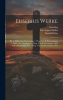 Eusebius Werke: Bd. 1. Hälfte. Das Onomastikon / Hrsg. Von E. Klostermann. 2. Hälfte. Die Theophanie / Hrsg. Von H. Gressmann 1020262052 Book Cover