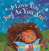 I Love You Just As You Are B0BVPG171W Book Cover