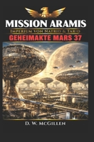 Mission Aramis: Geheimakte Mars 37 B08QRB3C8P Book Cover