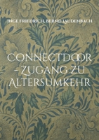 ConnectDoor - Zugang zu Altersumkehr 3755729709 Book Cover
