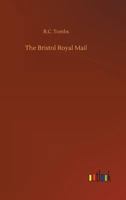The Bristol Royal Mail 935601390X Book Cover