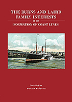 The Burns and Laird Family Interests in the Formation of Coast Lines 1902953908 Book Cover