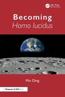 Becoming Homo lucidus 104119241X Book Cover