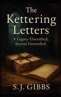 The Kettering Letters B0F7X5LS84 Book Cover