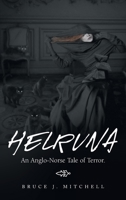 Helruna: An Anglo-Norse Tale of Terror. 1665547685 Book Cover