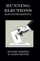 Running Elections: 2020 B0948PLRXZ Book Cover