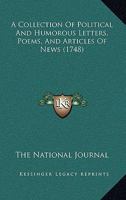 A Collection Of Political And Humorous Letters, Poems, And Articles Of News 110459126X Book Cover