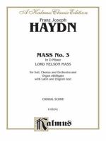 Mass No. 3 in D Minor, Lord Nelson Mass: For Soli, Chorus and Orchestra and Organ Obbligato With Latin and English Text: Choral Score (Kalmus Classic Edition) 0769243819 Book Cover