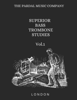 SUPERIOR BASS TROMBONE STUDIES Vol.1: LONDON B08PM122YT Book Cover