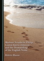 Marlene NourbeSe Philip, Linton Kwesi Johnson and the Dismantling of the English Norm 1443872849 Book Cover