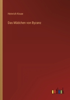 Das M�dchen von Byzanz 3368497189 Book Cover