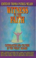 Witness to the Faith: Catholicism and Culture in the Public Square 087973857X Book Cover