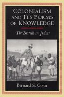 Colonialism and Its Forms of Knowledge 0691000433 Book Cover