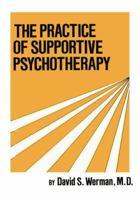 Practice Of Supportive Psychotherapy 0876303653 Book Cover