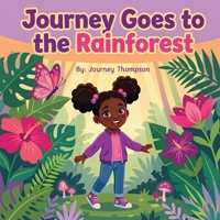 Journey Goes to the Rainforest B0GZ2BGJSD Book Cover