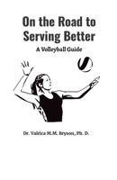 On the Road to Serving Better 130402542X Book Cover