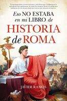 Eso no estaba en mi libro de Historia de Roma 8416622353 Book Cover