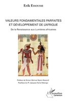 Valeurs fondamentales parfaites et développement de l'Afrique: De la Renaissance aux Lumières africaines (Harmattan Cameroun) (French Edition) 2343152985 Book Cover
