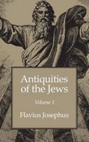 Antiquities of the Jews Part: 1: Spm Theological Library Volume: 1 1434100367 Book Cover