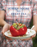 Screen Doors and Sweet Tea: Recipes and Tales from a Southern Cook 0307351408 Book Cover