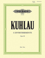 EDITION PETERS KUHLAU FRIEDRICH - 6 DIVERTISSEMENTS OP.68 - FLUTE/PICCOLO Classical sheets Transverse Flute B000SYVXNG Book Cover