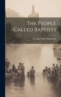 The People Called Baptists 1025899431 Book Cover