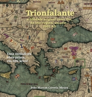 Trionfalante: a trindade original como fito, do trio virginal amante... 2002 AD 8792980880 Book Cover