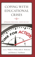 Coping with Educational Crises: Approaches from School Leaders Who Did It 1475865953 Book Cover