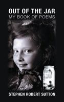 Out of the Jar: My Book of Poems 1956017232 Book Cover