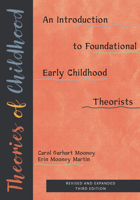 Theories of Childhood, Revised and Expanded Third Edition: An Introduction to Foundational Early Childhood Theorists 1605548502 Book Cover