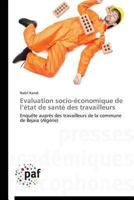 Evaluation Socio-A(c)Conomique de L A(c)Tat de Santa(c) Des Travailleurs 3841622925 Book Cover