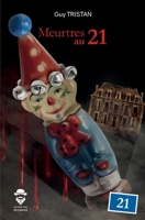 Meurtres au 21 (French Edition) 2342359896 Book Cover