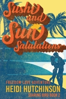 Sushi and Sun Salutations (Soaring Bird) 1730981410 Book Cover