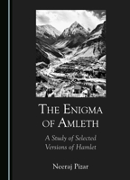 The Enigma of Amleth: A Study of Selected Versions of Hamlet 1036405427 Book Cover