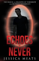 Echoes of Never 1784657921 Book Cover