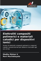 Elettroliti compositi polimerici e materiali catodici per dispositivi ionici (Italian Edition) 6207945875 Book Cover
