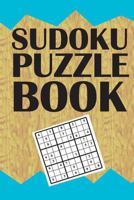 Sudoku Puzzle Book: Best sudoku puzzle gift idea, 400 easy, medium and hard level. 6x9 inches 100 pages. 1686175833 Book Cover