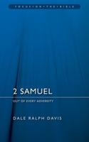 2 Samuel: Out of Every Adversity (Focus on the Bible Commentaries) 1845502701 Book Cover